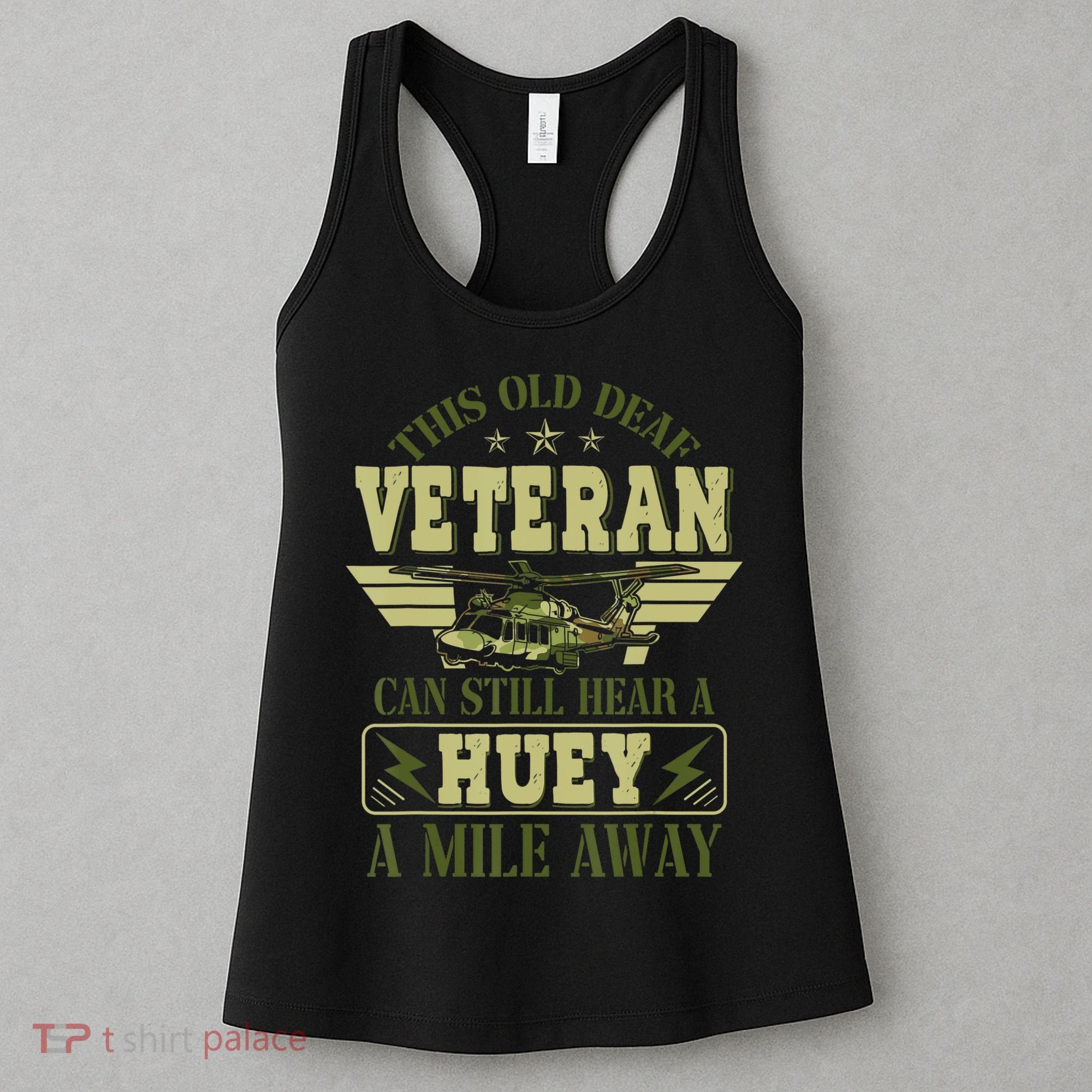Hear a Huey a Mile Away Vietnam Veteran Uh1 Huey Helicopter Women's Tank Top