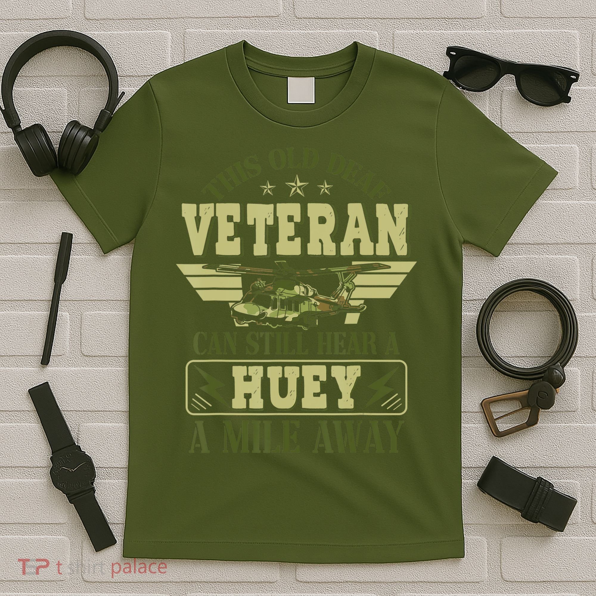 Hear a Huey a Mile Away Vietnam Veteran Uh1 Huey Helicopter T-Shirt