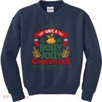 Have A Holly Jolly Christmas Gift Kids Sweatshirt thumb 0