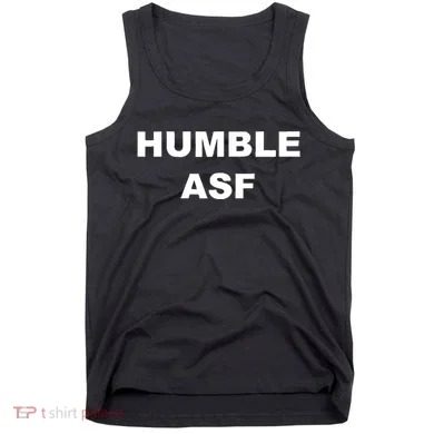 Humble Asf Tank Top