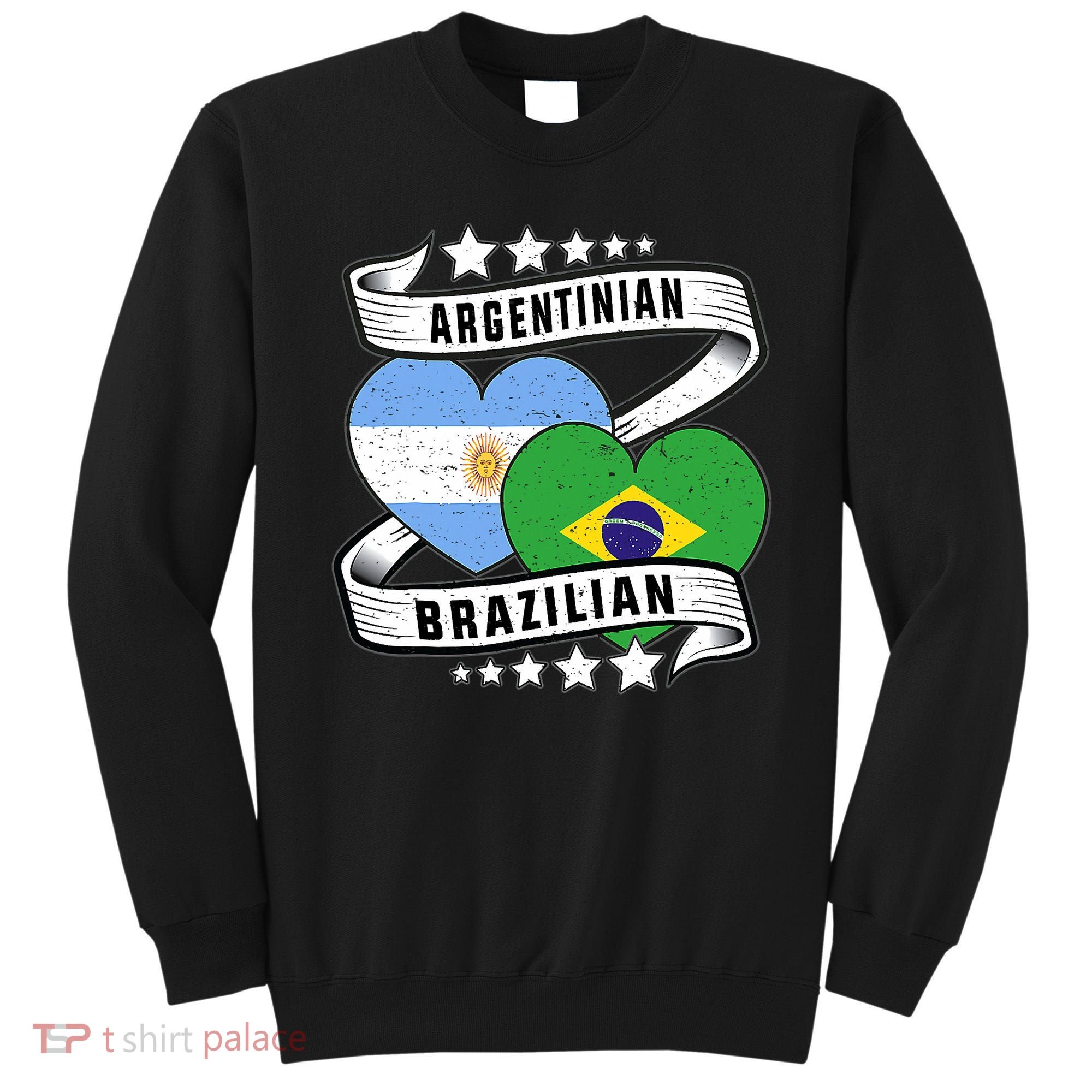 Half Argentinian Half Brazilian Argentina And Brazil Sweatshirt