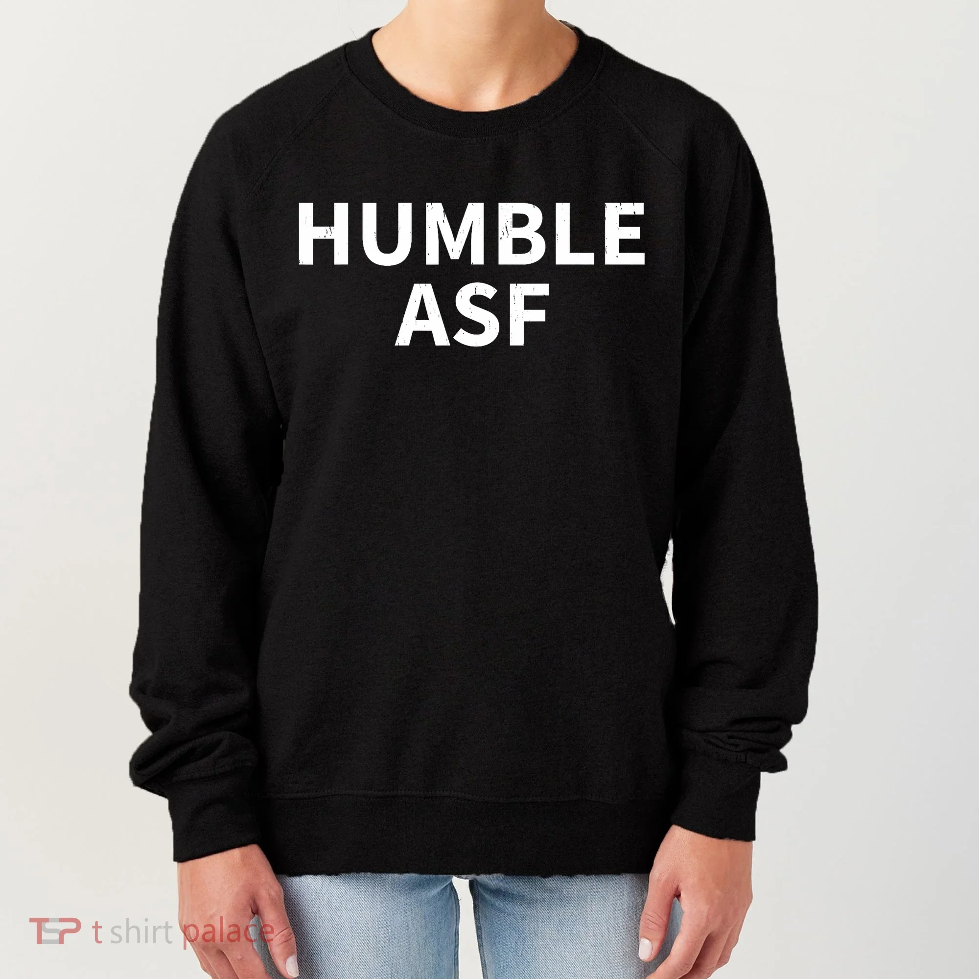 Humble Asf Women's Sweatshirt