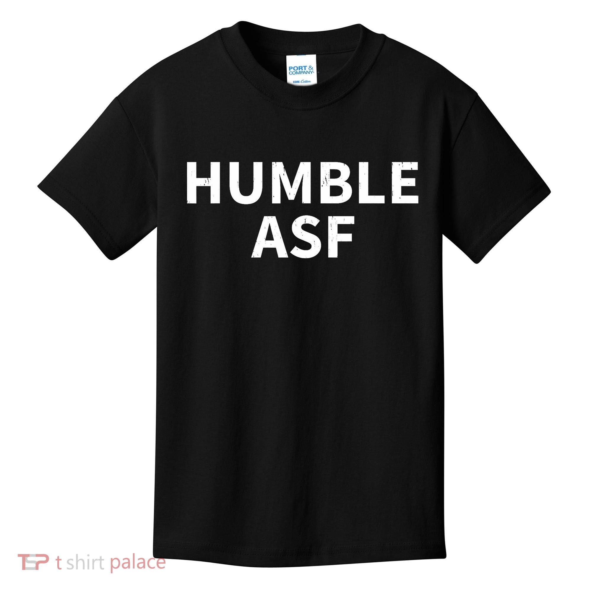 Humble Asf Kids T-Shirt