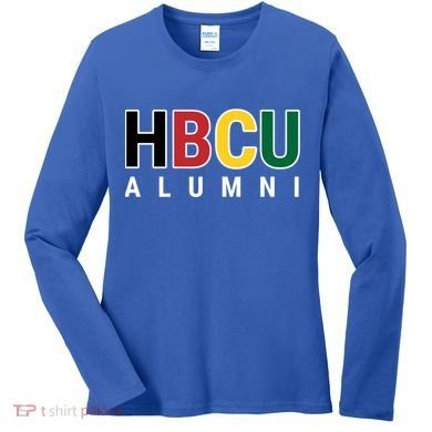 Hbcu Alumni Historically Black College Student Graduate Gift Women's Long Sleeve Shirt