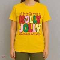 Have A Holly Jolly Christmas This Year Holiday T-Shirt thumb 4