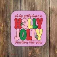 Have A Holly Jolly Christmas This Year Holiday Coaster thumb 0