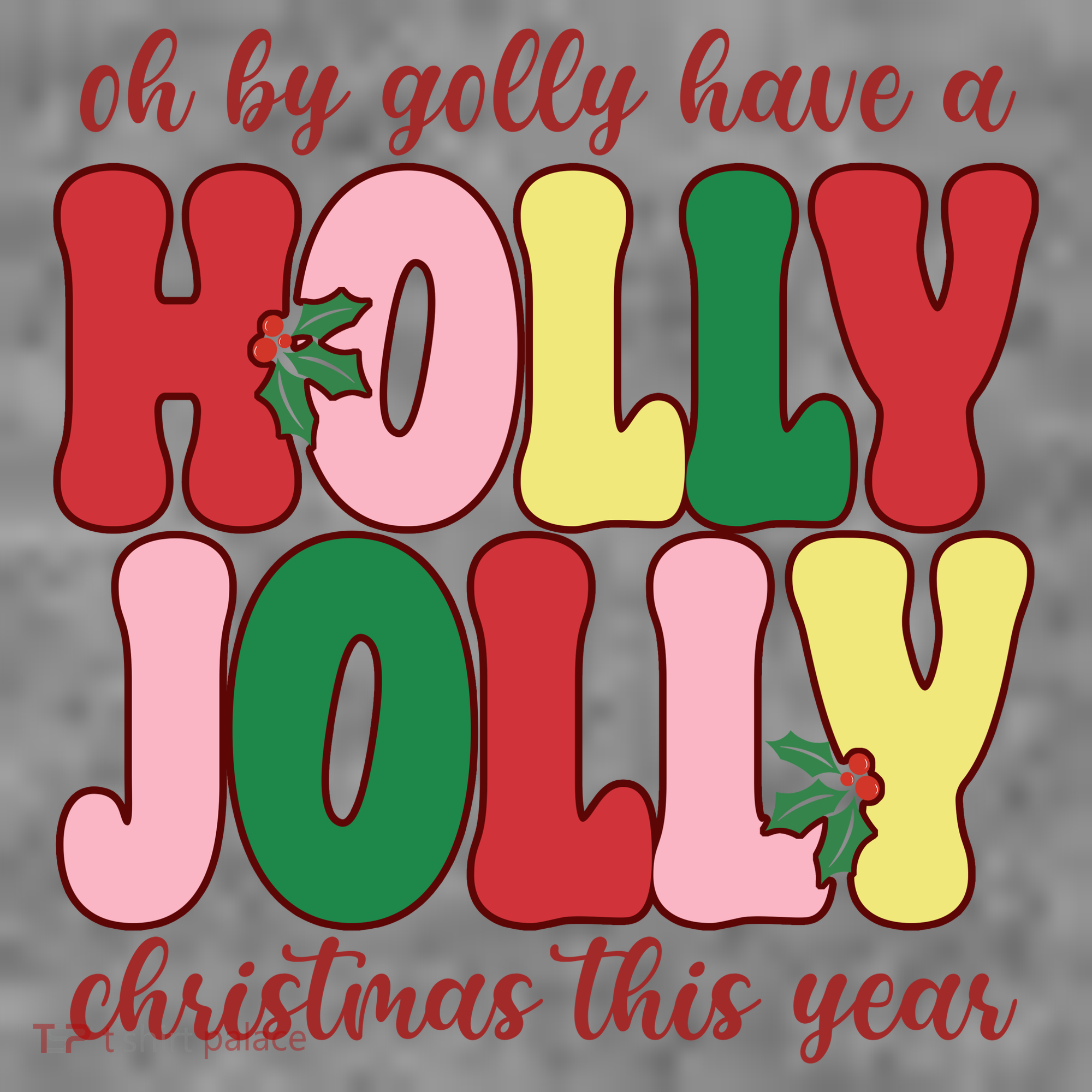 Have A Holly Jolly Christmas This Year Holiday Toddler Hoodie