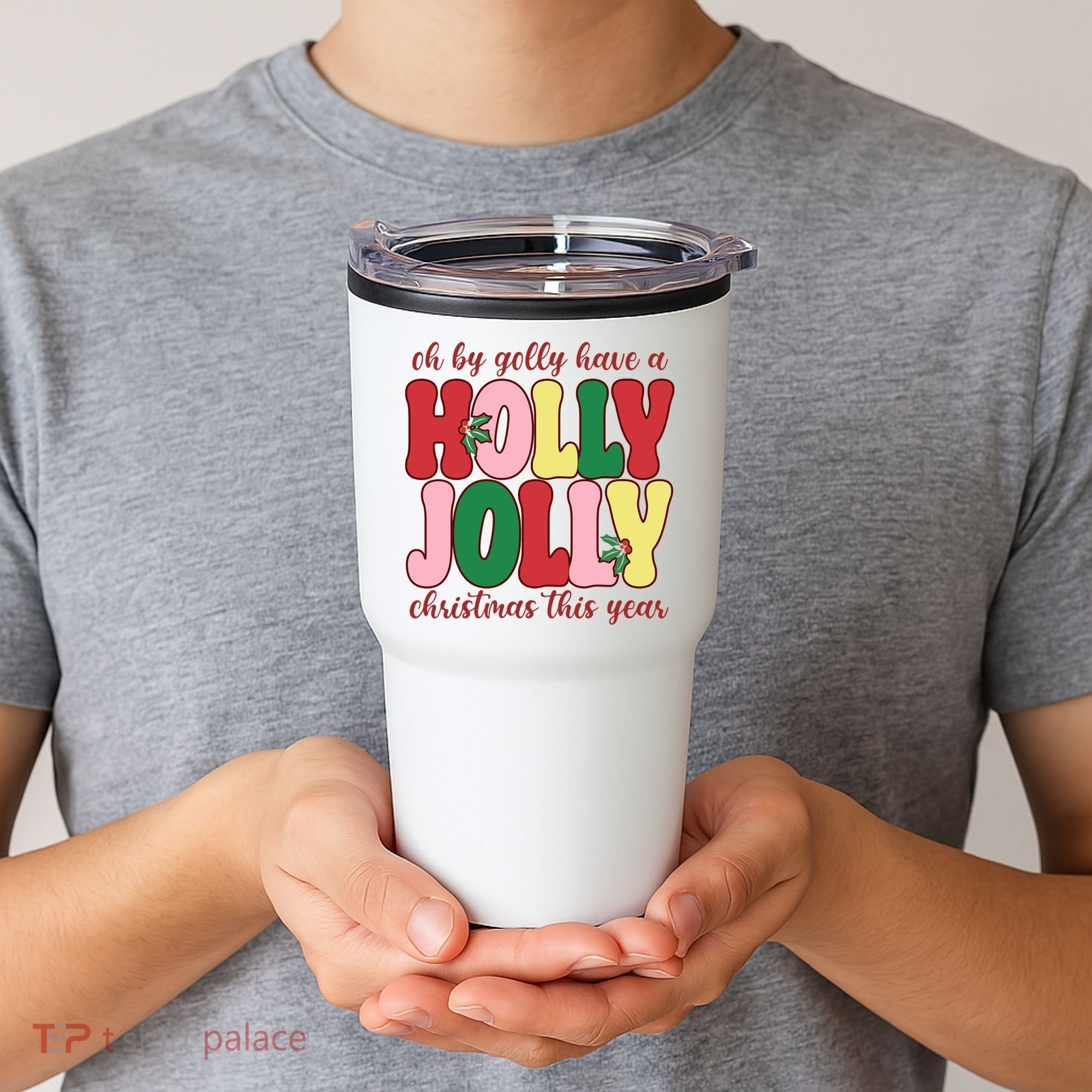 Have A Holly Jolly Christmas This Year Holiday Tumbler