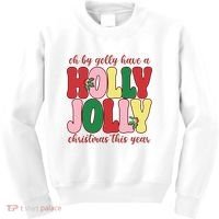 Have A Holly Jolly Christmas This Year Holiday Kids Sweatshirt thumb 0