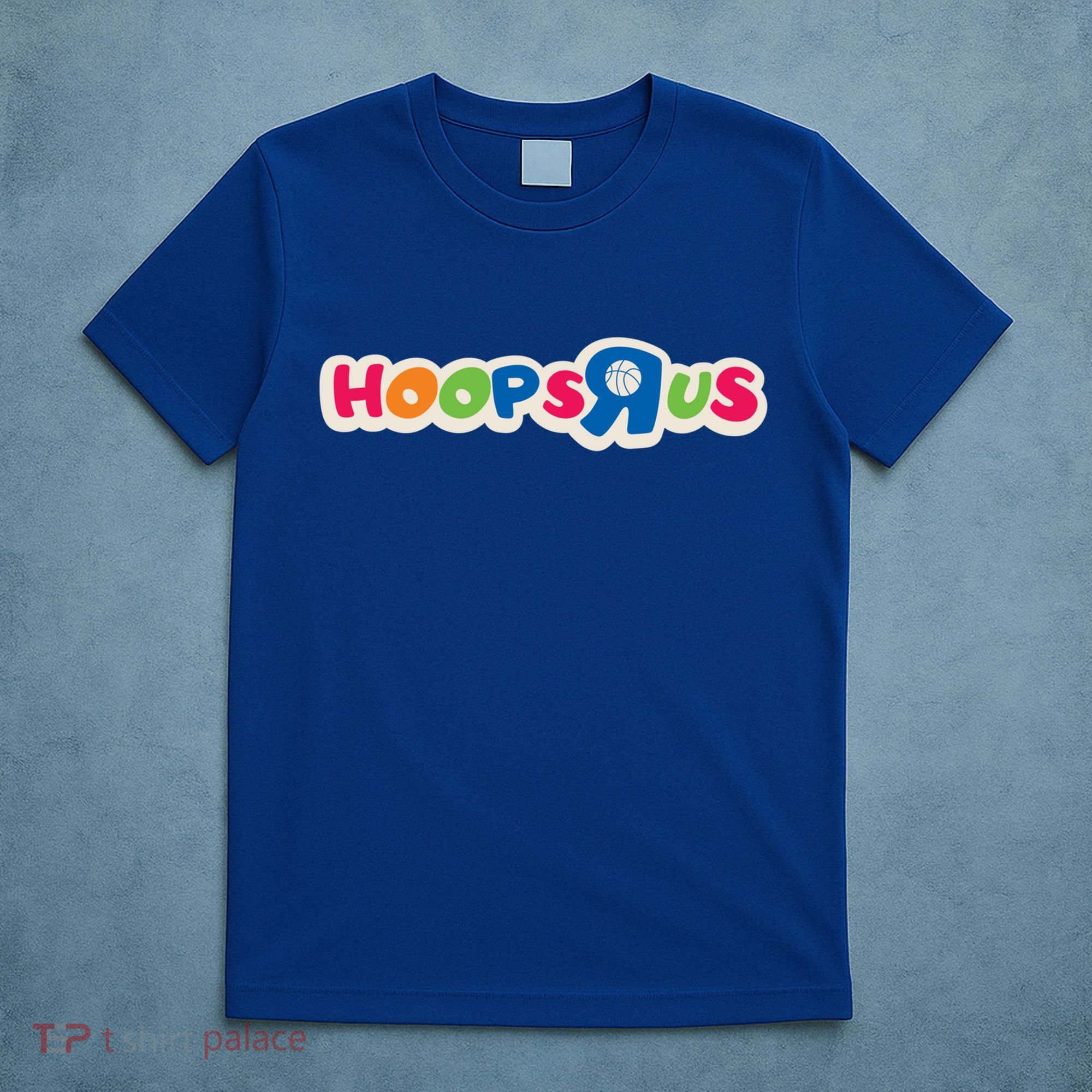 Hooper Apparel Hoops R Us Funny Basketball Apparel Cute Gift T-Shirt
