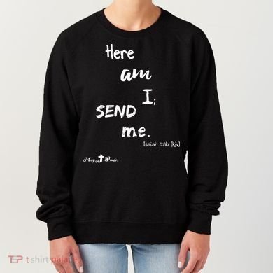 Here Am I Send Me Isaiah 6:8 Christian Gift #Hope Women's Sweatshirt