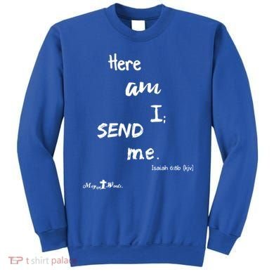 Here Am I Send Me Isaiah 6:8 Christian Gift #Hope Sweatshirt