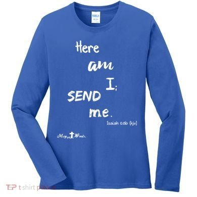 Here Am I Send Me Isaiah 6:8 Christian Gift #Hope Women's Long Sleeve Shirt