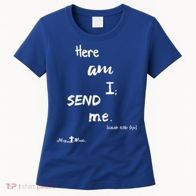 Here Am I Send Me Isaiah 6:8 Christian Gift #Hope Women's T-Shirt