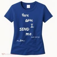 Here Am I Send Me Isaiah 6:8 Christian Gift #Hope Women's T-Shirt thumb 0