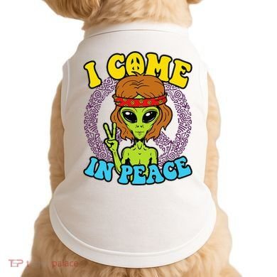 Hippie Alien I Come In Peace Sign Doggie Tank