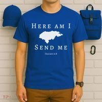 Here Am I Send Me Isaiah 6 8 Honduras Mission Trip Ministry Gift T-Shirt thumb 6