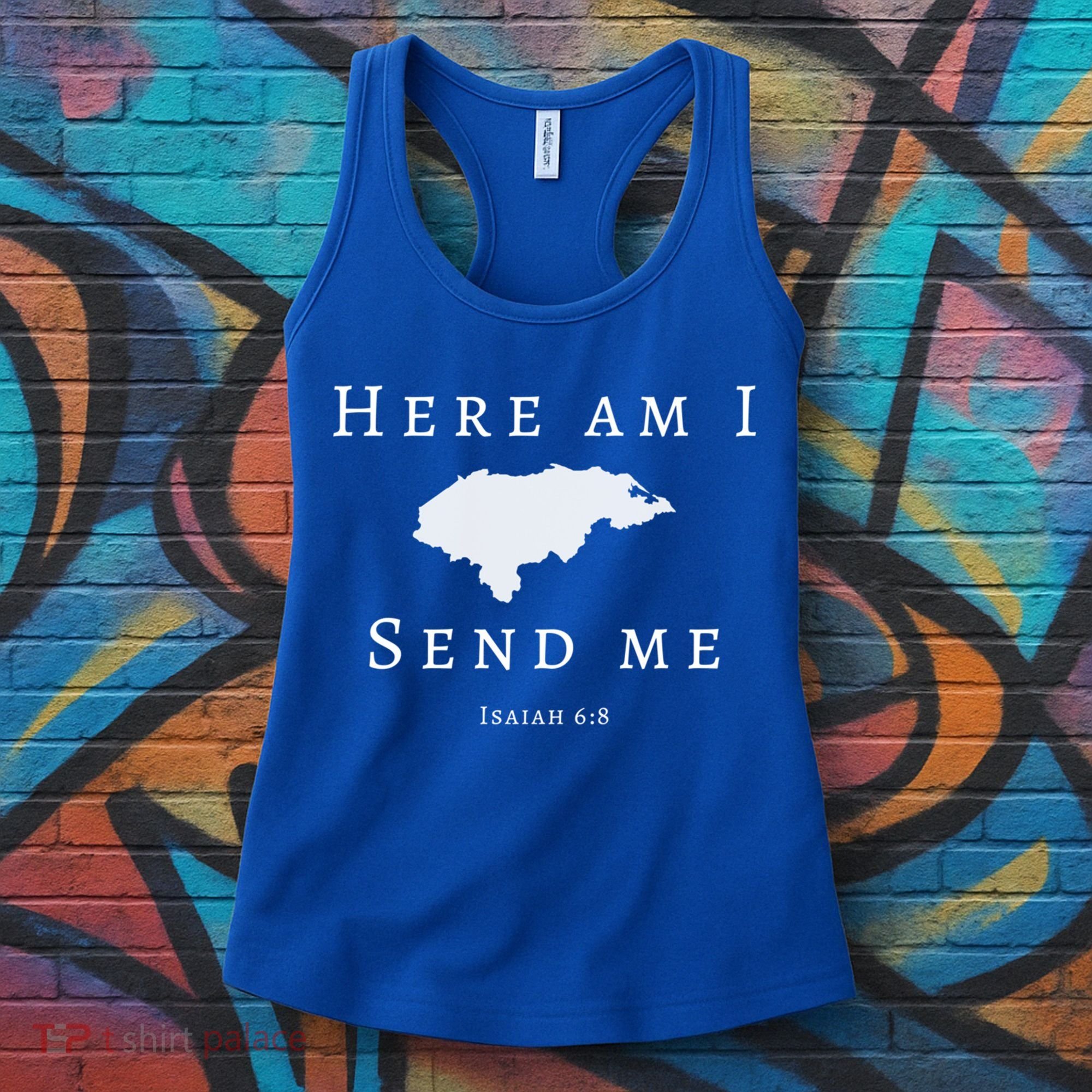 Here Am I Send Me Isaiah 6 8 Honduras Mission Trip Ministry Gift Women's Tank Top