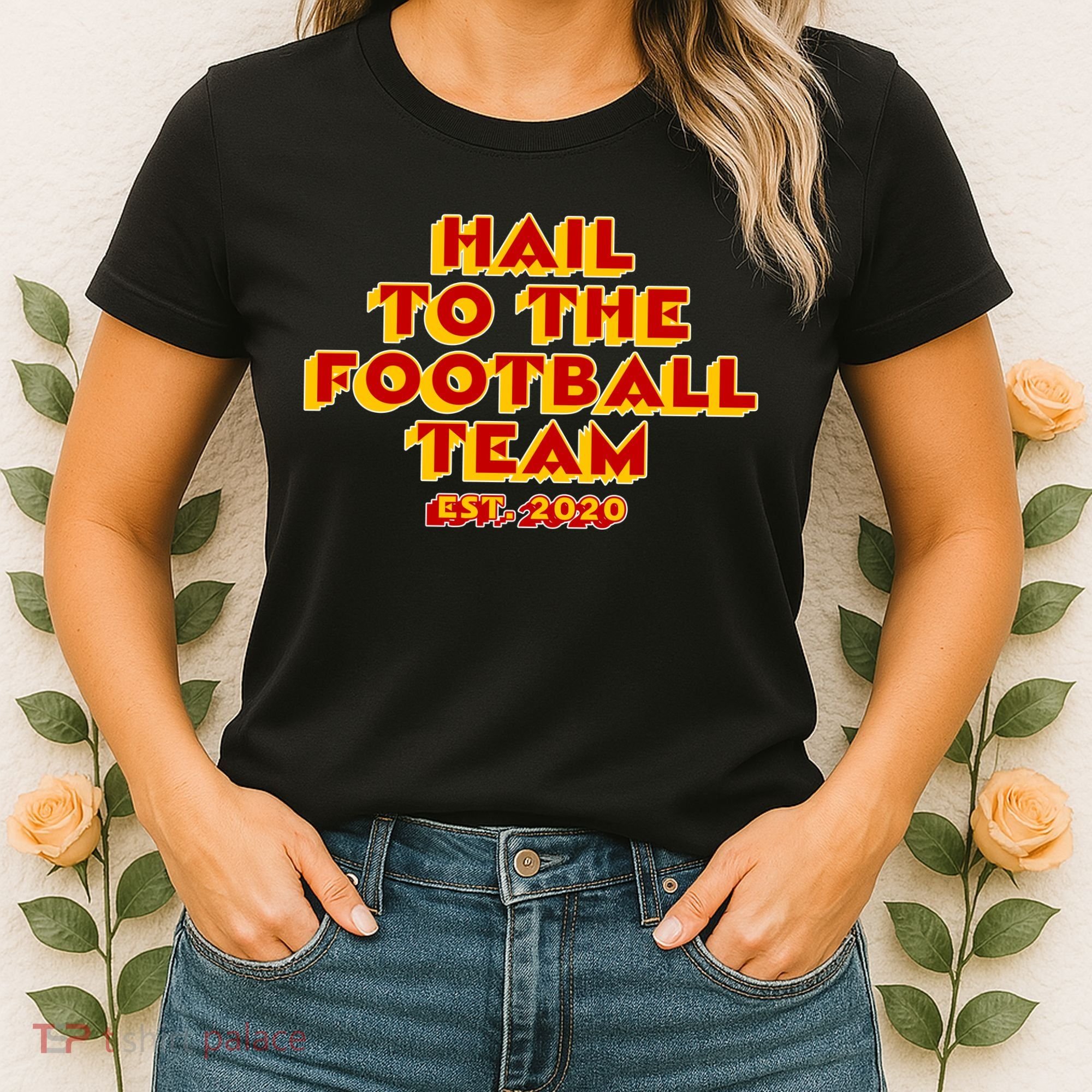 Hail To The Football Team 2020 Washington Fan Women's T-Shirt