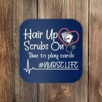 Hair Up Scrubs On Time to Play Cards Coaster thumb 0