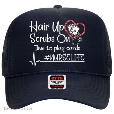 Hair Up Scrubs On Time to Play Cards Hat