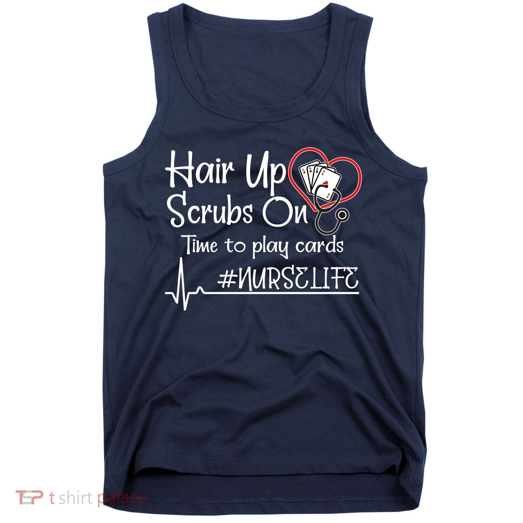 Hair Up Scrubs On Time to Play Cards Tank Top