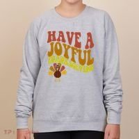 Have A Joyful Thanksgiving Cute Holiday Women's Sweatshirt thumb 0