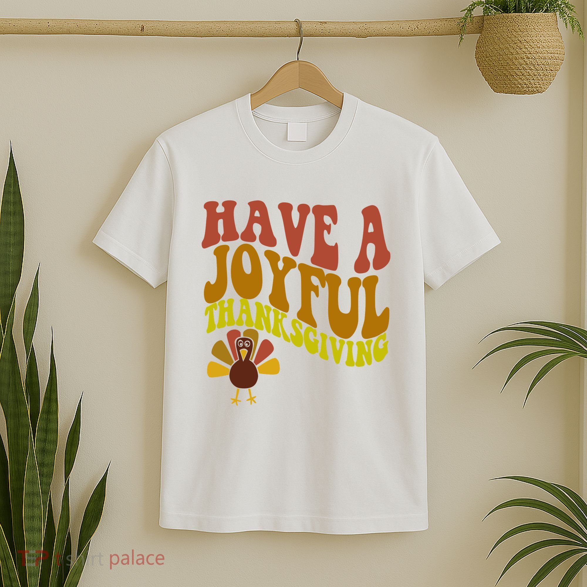 Have A Joyful Thanksgiving Cute Holiday T-Shirt