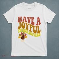 Have A Joyful Thanksgiving Cute Holiday T-Shirt thumb 5