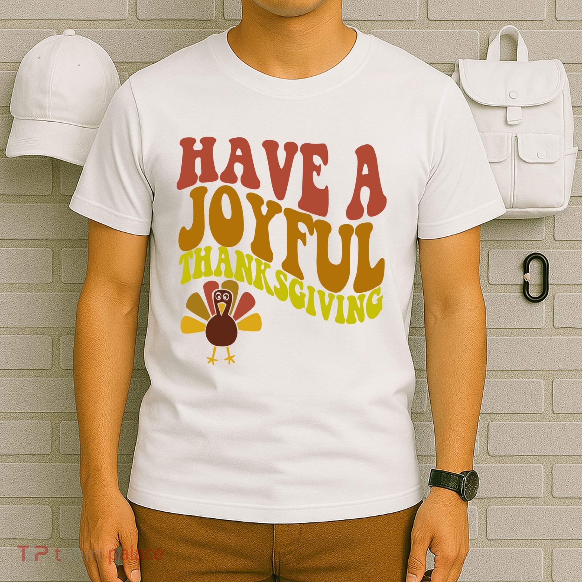 Have A Joyful Thanksgiving Cute Holiday T-Shirt