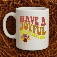 Have A Joyful Thanksgiving Cute Holiday Coffee Mug thumb 2