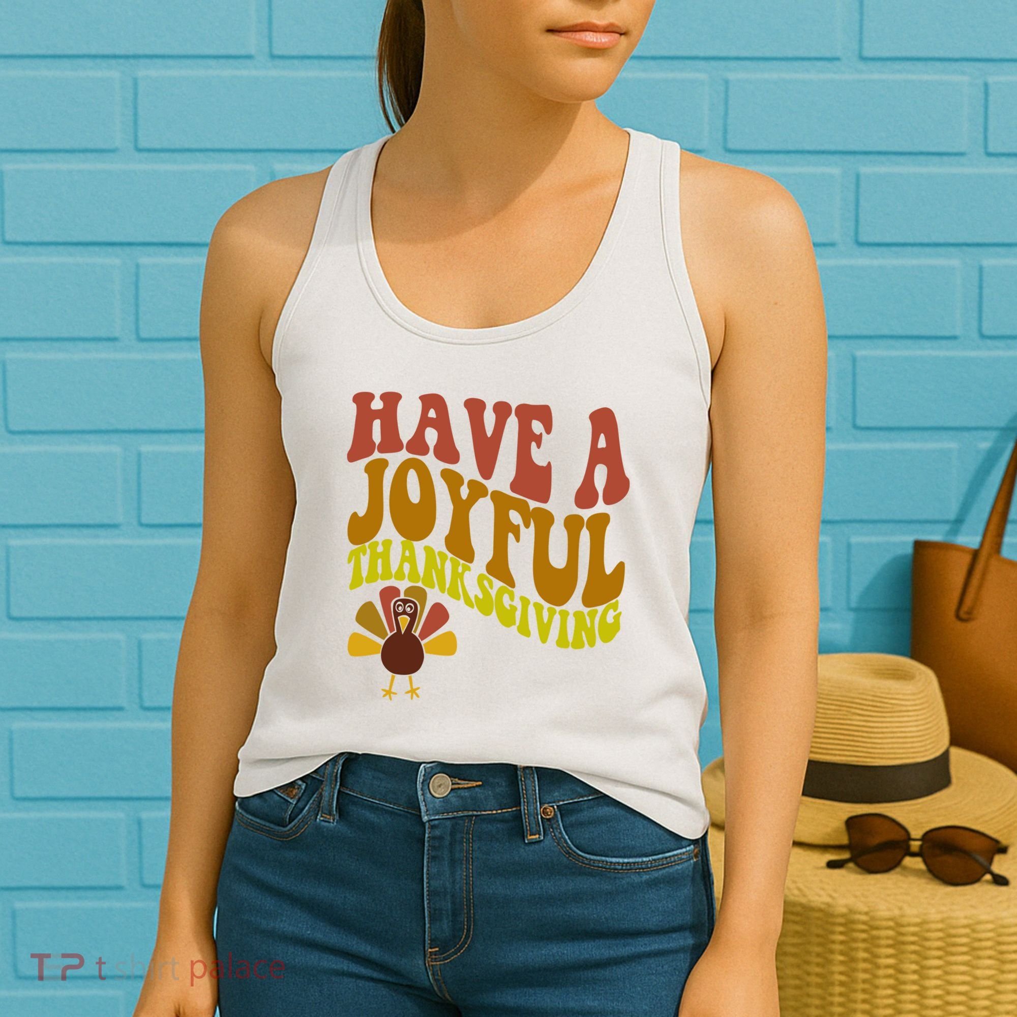 Have A Joyful Thanksgiving Cute Holiday Women's Tank Top