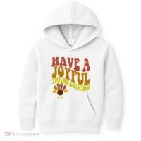 Have A Joyful Thanksgiving Cute Holiday Kids Hoodie thumb 0
