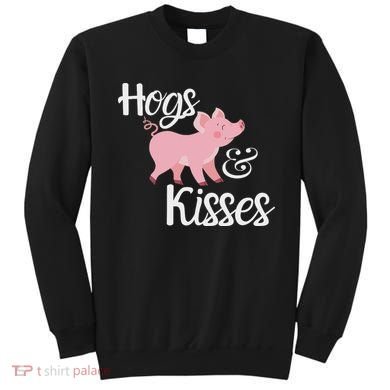 Hogs And Kisses Cute Pig Sweatshirt