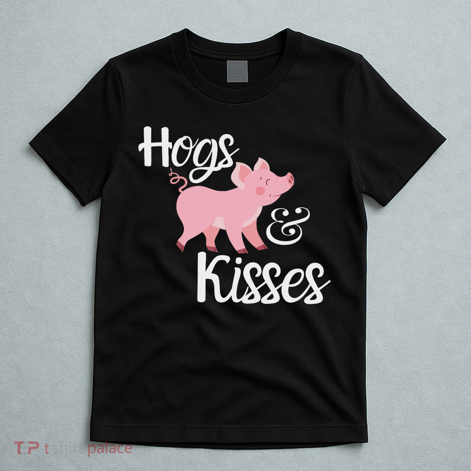 Hogs And Kisses Cute Pig T-Shirt