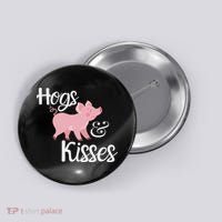 Hogs And Kisses Cute Pig Button thumb 0