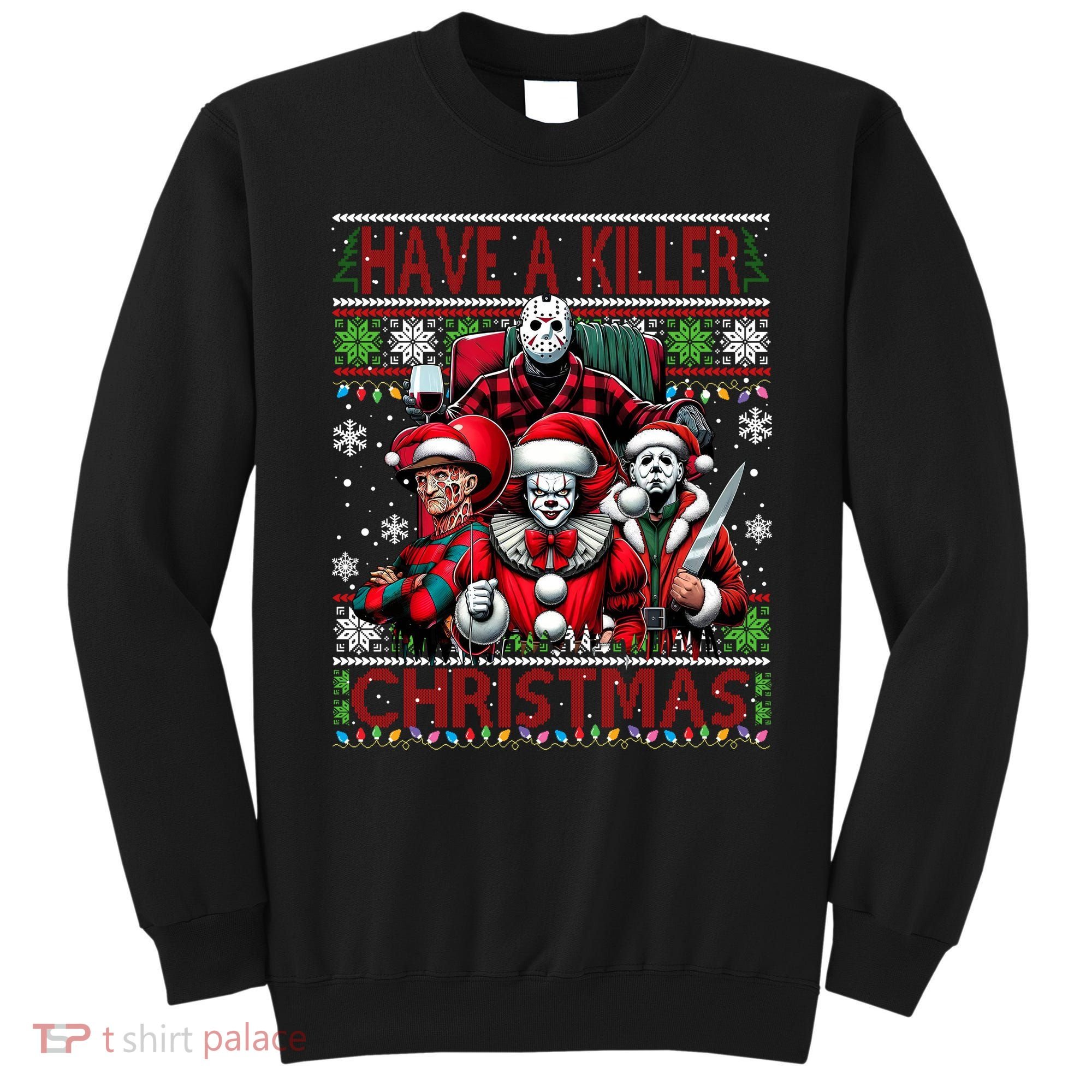 Have A Killer Christmas Merry Creepmas Killers Friends Myers Sweatshirt