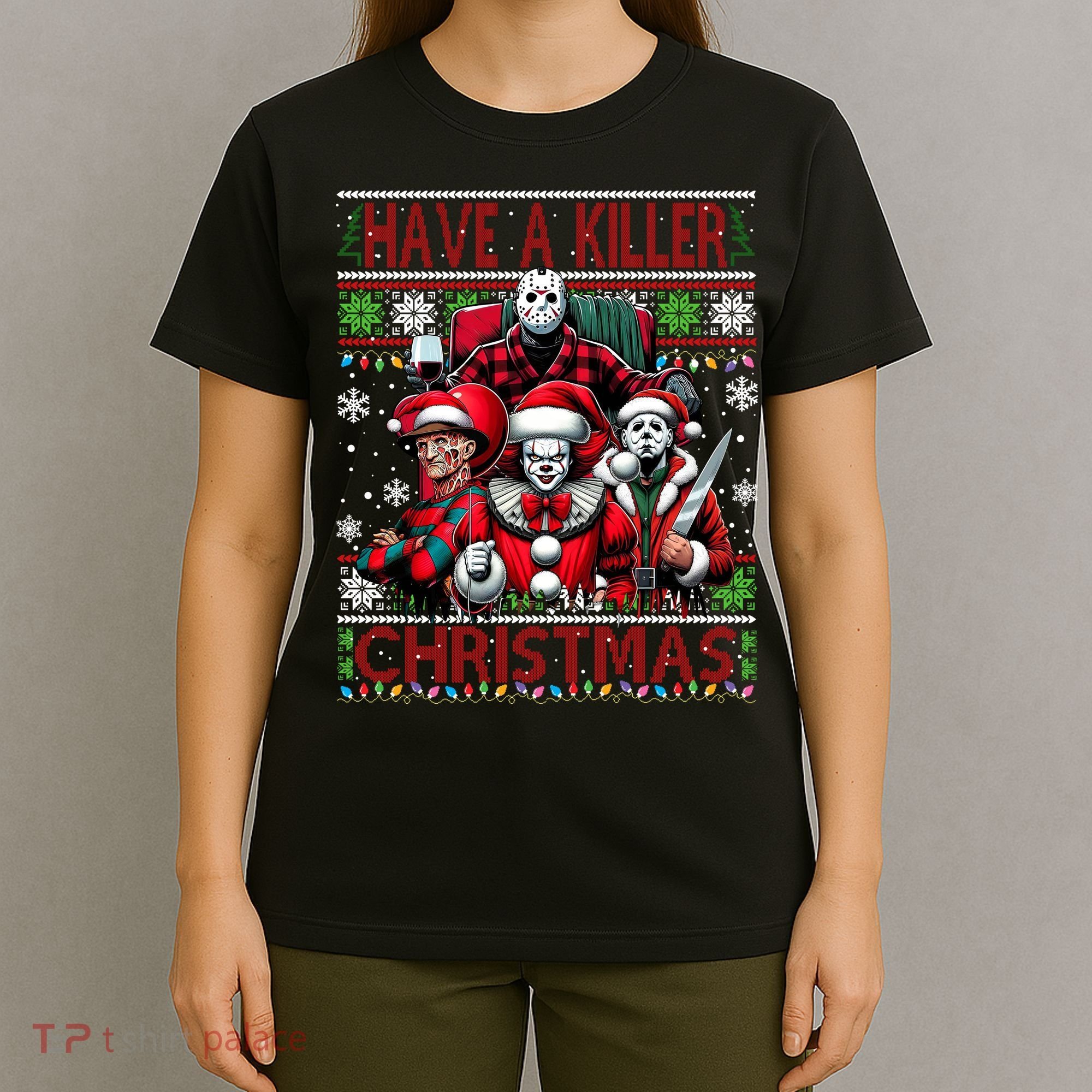 Have A Killer Christmas Merry Creepmas Killers Friends Myers T-Shirt