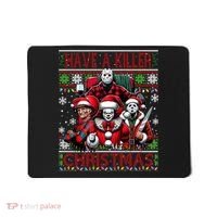 Have A Killer Christmas Merry Creepmas Killers Friends Myers Mousepad thumb 0