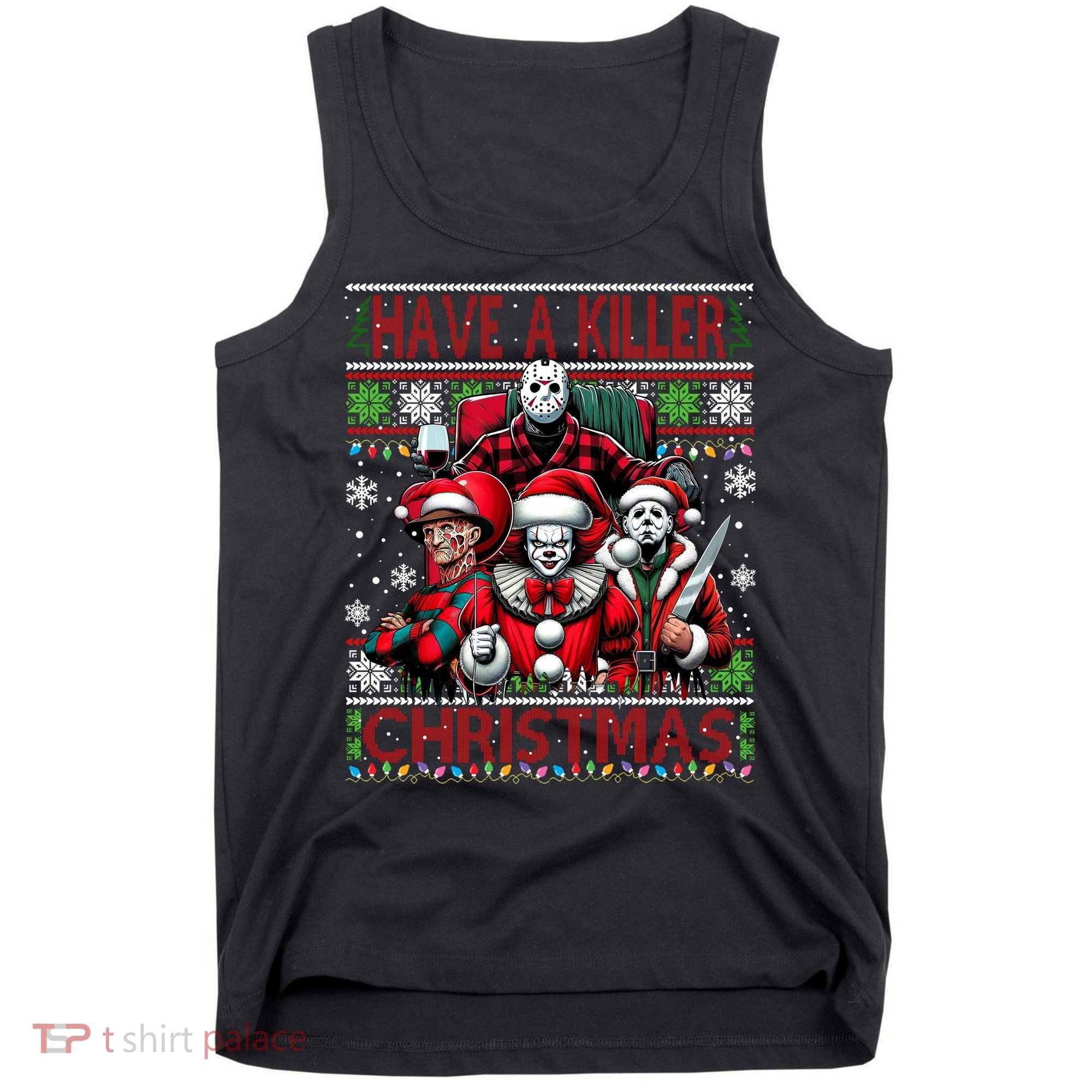Have A Killer Christmas Merry Creepmas Killers Friends Myers Tank Top