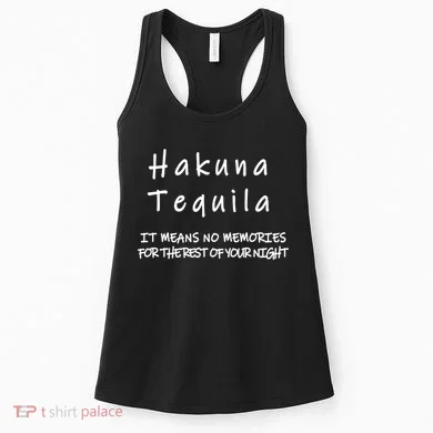 Hakuna Tequila Women's Tank Top
