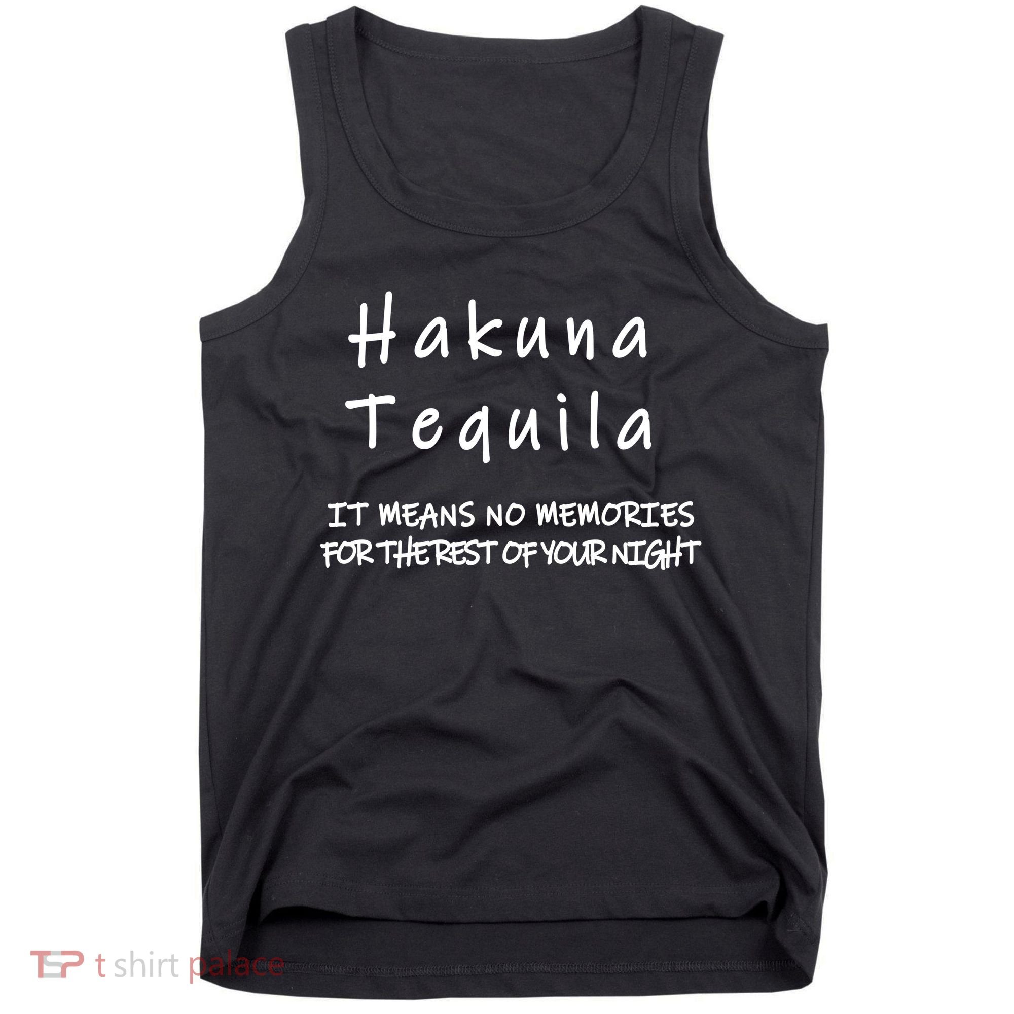 Hakuna Tequila Tank Top