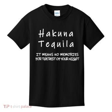 Hakuna Tequila Kids T-Shirt