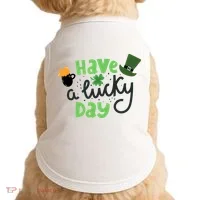 Have A Lucky Day St Patrick's Day Festive Doggie Tank thumb 0