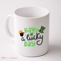 Have A Lucky Day St Patrick's Day Festive Coffee Mug thumb 0