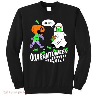 Halloween Funny Quarantoween 6 Feet Pumpkin Ghost Sweatshirt