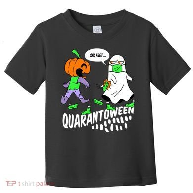 Halloween Funny Quarantoween 6 Feet Pumpkin Ghost Toddler T-Shirt