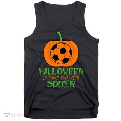Halloween Is More Fun With Soccer Tank Top