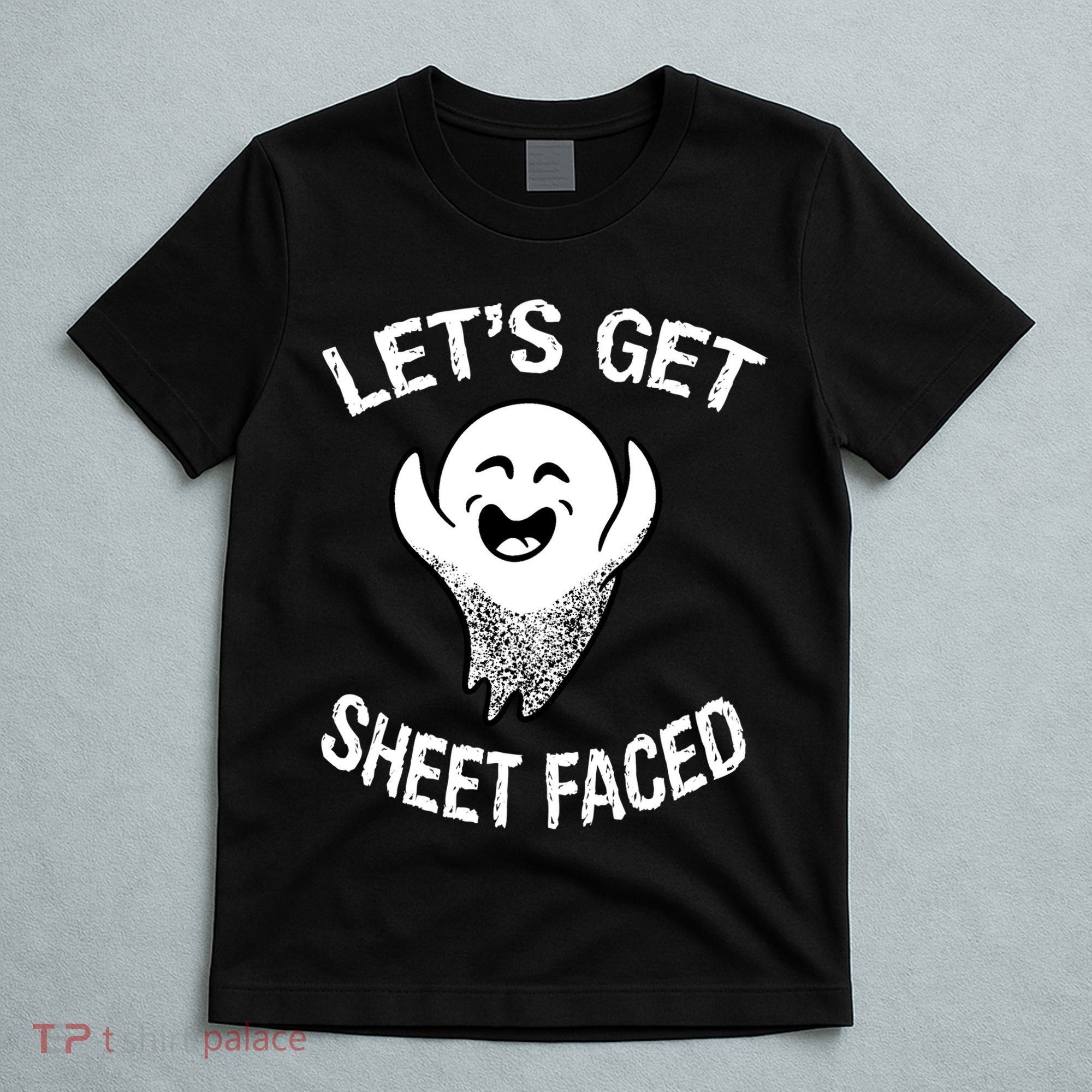Halloween Let's Get Sheet Faced Ghost T-Shirt