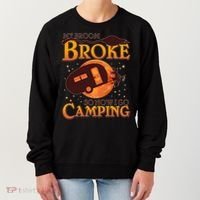 Halloween My Broom Broke So Now I Go Camping Women's Sweatshirt thumb 0